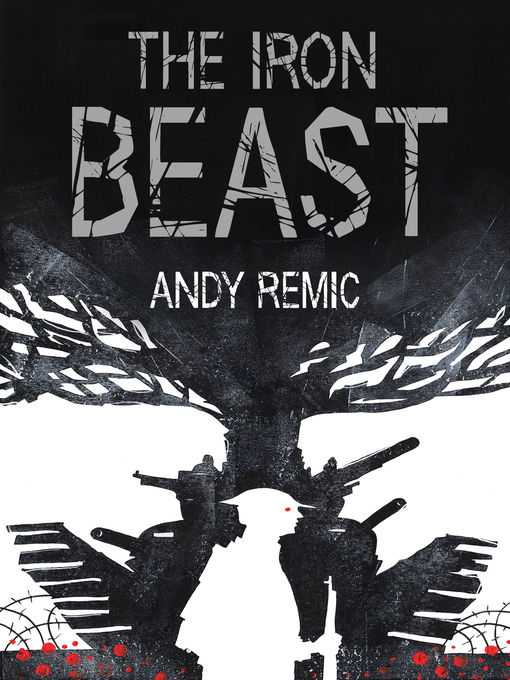 Title details for The Iron Beast by Andy Remic - Wait list